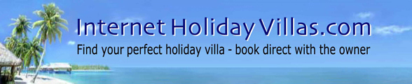 Internet Holiday Villas .com Find perfect holiday villa rentals book direct with owner